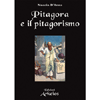 Pitagora e il Pitagorismo<br />