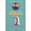 Vince chi Impara<br />Guida strategica all'apprendimento efficace