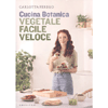 Cucina Botanica Vegetale Facile Veloce<br />