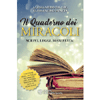 Il Quaderno dei Miracoli<br />Scrivi. Leggi. Manifesta!