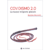 Covidismo 2.0 <br />La Nuova Religione Globale