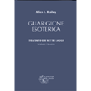 Guarigione Esoterica - Edizione Cartonata<br />Trattato dei Sette Raggi vol. 4