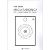 Magia Radionica<br />Ddella Madonna dei Ghirli