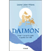 Daimon<br />Scopri il tuo spirito guida e guarisci con i miti