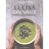 Cucina Essenziale<br />Semplice e consapevole