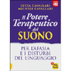 Il Potere Terapeutico del Suono<br />Per l'afasia e i disturbi del linguaggio