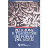 Religione e Tradizioni dei Popoli del Nord<br />