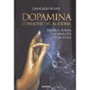 Dopamina L'Ormone del Buddha<br />Dharma, karma e scienza per vivere felici