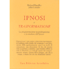 Ipnosi e Trasformazione<br />