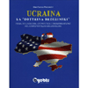 Ucraina - La Dottrina Brzezinski<br />Prima della guerra: geopolitica e disinformazione nel conflitto tra Russia e Ucraina