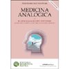 Medicina Analogica<br />Il linguaggio dei sintomi: come nel corpo, così nel comportamento