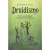 Druidismo<br />Una pratica spirituale radicata nella Terra Vivente