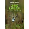 L'Uomo Capriolo<br />Vivere il bosco come scelta di vita