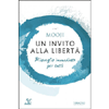 Un Invito alla Libertà<br />Risveglio immediato per tutti