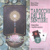 Tarocchi dei Tre Sentieri<br />Consapevolezza e Riequilibrio energetico