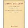 Lo Shiva-Svarodaya<br />La nascita del soffio dio vita rivelato dal Dio Shiva