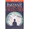 Instant Filosofia Orientale<br />Personaggi, teorie e racconti di saggezza millenaria