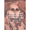 L'Allineamento del Maschile e del Femminile<br />Pratiche per l'integrazione della polarità nell'epoca transgender