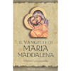 Il Vangelo di Maria Maddalena<br />Edizione commentata