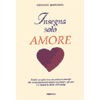 Insegna solo amore