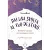 Dai una Svolta al tuo Destino<br />Manifesta il successo con l’astrologia e i tarocchi