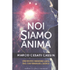 Noi Siamo Anima<br />Una nuova indagine laica sull'esistenza dell'aldilà.  12,90 € 12,26 €