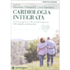 Cardiologia Integrata<br />Un nuovo approccio nella strategia terapeutica della malattia cardiovascolare