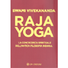 Raja Yoga<br />La conoscenza spirituale dell'antica filosofia indiana