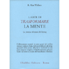 L'Arte di Trasformare la Mente<br />La pratica tibetana del lojong