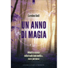 Un Anno di Magia<br />Rituali e usanze della tradizione nordica, mese per mese