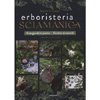 Erboristeria Sciamanica<br />L'energia delle piante Ricette ancestrali