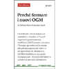 Perché Fermare i Nuovi OGM<br />