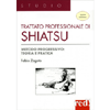 Trattato professionale di Shiatsu<br />Metodo progressivo: teoria e pratica