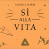 Si Alla Vita<br />
