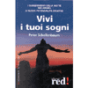 Vivi i tuoi sogni