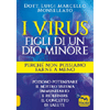 I Virus Figli di un Dio Minore<br />Figli di un Dio Minore