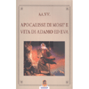 Apocalisse di Mosè e Vita di Adamo ed Eva<br />