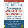 La Prevenzione Antinfettiva e Oncologica Secondo la Medicina Basata sull’Evidenza<br />Per superare la “medicina al contrario” imposta dall’élite globalista