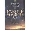 Parole Magiche 9<br />Incantesimi che trasformano la vita presente