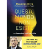 Questo Mondo non Esiste<br />Le dimensioni dell'invisibile