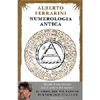 Numerologia Antica<br />Decidi il tuo destino con il potere dei numeri
