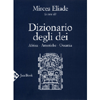 Dizionario degli Dei - Vol. 2<br />Africa, Americhe, Oceania