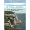 Sii Fedele a Te Stesso<br />Novelle ispirate agli insegnamenti del dottor Bach