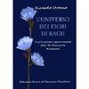 L'Universo dei Fiori di Bach<br />Ampliamento e aggiornamento delle 38 Descrizioni dinamiche