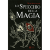 Lo Specchio della Magia<br />
