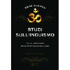 Studi sull'Induismo<br />Per la conoscenza della spiritualità dell'uomo