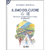 Il Dao del Cuore<br />Percorso di consapevolezza in 9 tappe di agopuntura