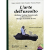 L'Arte dell'Ascolto<br />Medicina taoista, suonoterapia e microsistemi: sinergia tra sistemi di cura