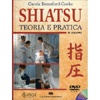 Shiatsu Teoria e Pratica<br />