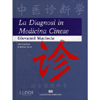 La Diagnosi in Medicina Cinese<br />